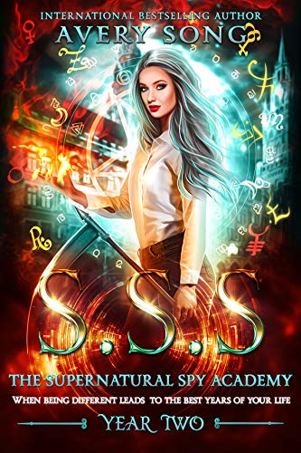 SSS: Year Two (Supernatural Spy School, #2)