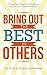 Bring Out The Best In Other...