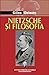 Nietzsche şi filosofia by Gilles Deleuze Nietzsche şi filosofia by Gilles Deleuze