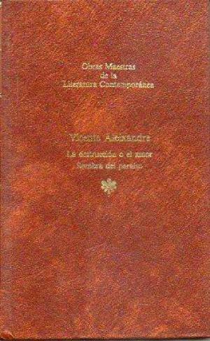 La destrucción o el amor. Sombra del paraíso (Leather Bound)