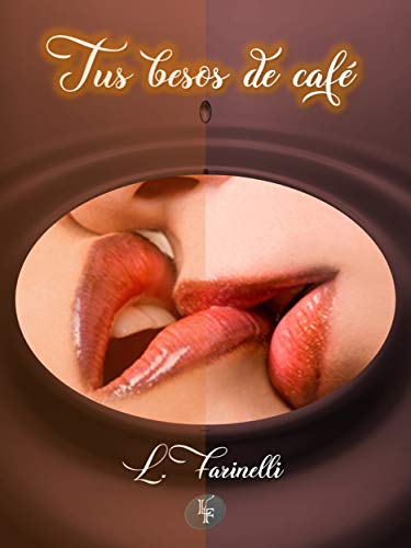 Tus besos de café (Kindle Edition)
