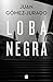Loba negra by Juan Gómez-Jurado