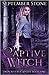 Captive Witch (Twin Rivers Captive #1)