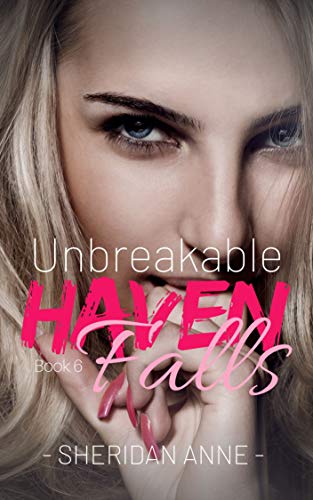 Unbreakable (Haven Falls #6)