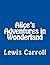 Alice's Adventures in Wonderland