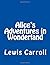 Alice's Adventures in Wonderland