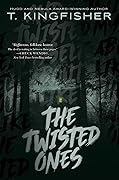 The Twisted Ones