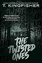 The Twisted Ones The Twisted Ones