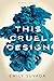 This Cruel Design by Emily Suvada