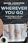 Wherever You Go: ...