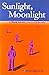 Sunlight, moonlight