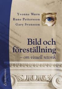 Bild och föreställning - om visuell retorik (Paperback)