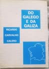 Do e Galego e da Galiza (Colección Estudos e investigacións) by Ricardo Carvalho Calero Do e Galego e da Galiza (Colección Estudos e investigacións) by Ricardo Carvalho Calero
