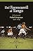 Del ferrocarril al tango: El Estilo del Fútbol Uruguayo, 1891-1930