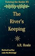 The River's Keeping