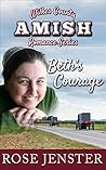 Beth's Courage: A Sweet Amish Love Journey (Wilkes County Amish Romance Series Book 4)