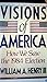 Visions of America: How we ...