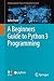 A Beginners Guide to Python 3 Programming