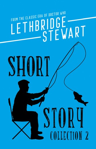 The Lethbridge-Stewart Short Story Collection 2 (Paperback)