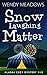 Snow Laughing Matter (Alaska #12)