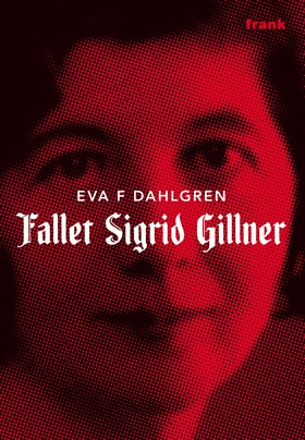 Fallet Sigrid Gillner (Hardcover)