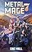 Metal Mage 7 (Metal Mage, #7)