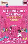 Notting Hill Carnival (Quick Reads) by Candice Carty-Williams