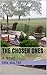 The Chosen Ones: A Novel