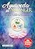 Ayurveda: Ayurveda für Anfä...