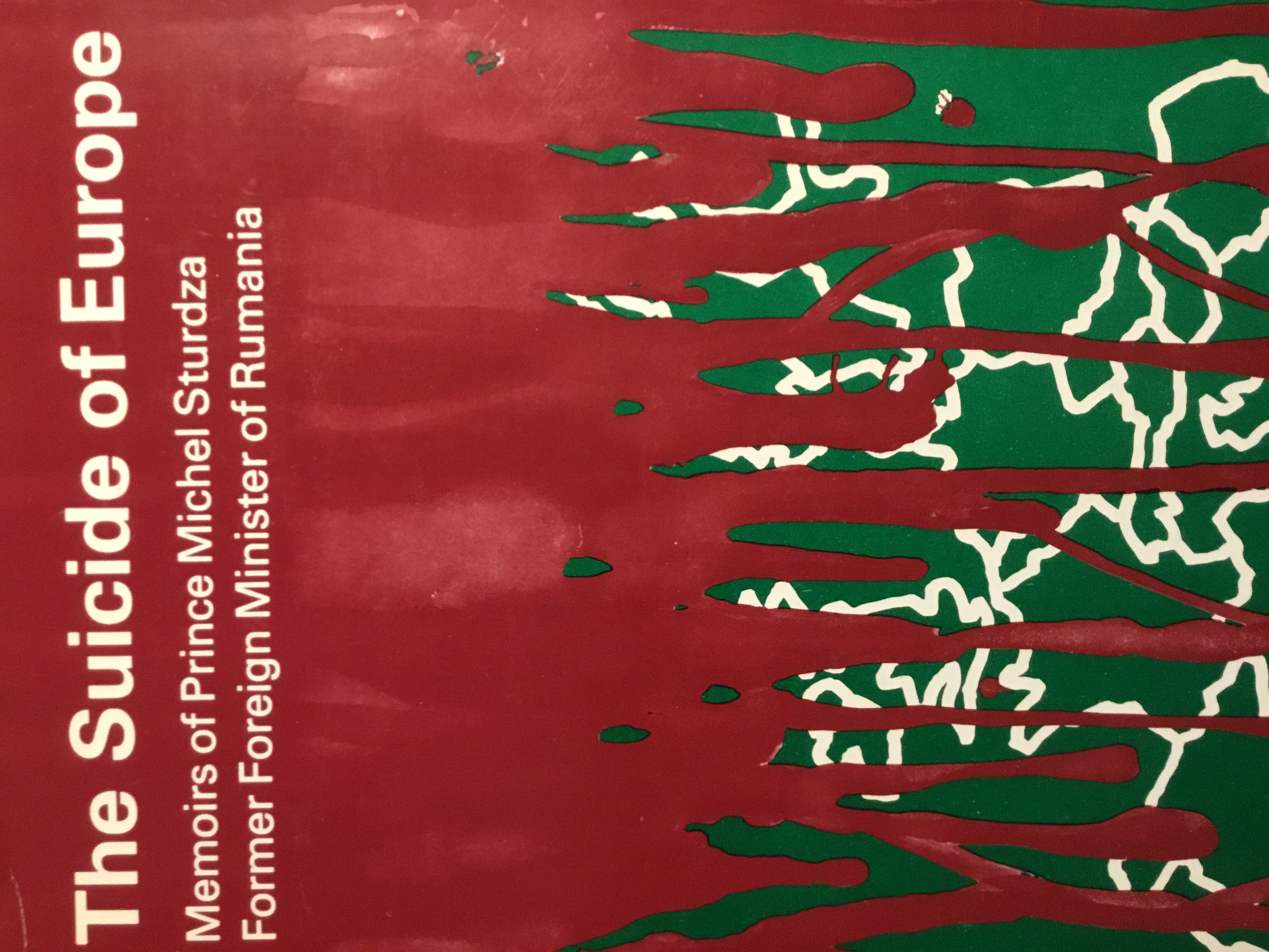 The Suicide of Europe: Memoirs of Prince Michel Sturdza (Unknown Binding)