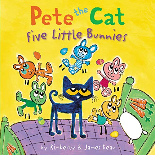 Pete the Cat: Five Little Bunnies (Kindle Edition)