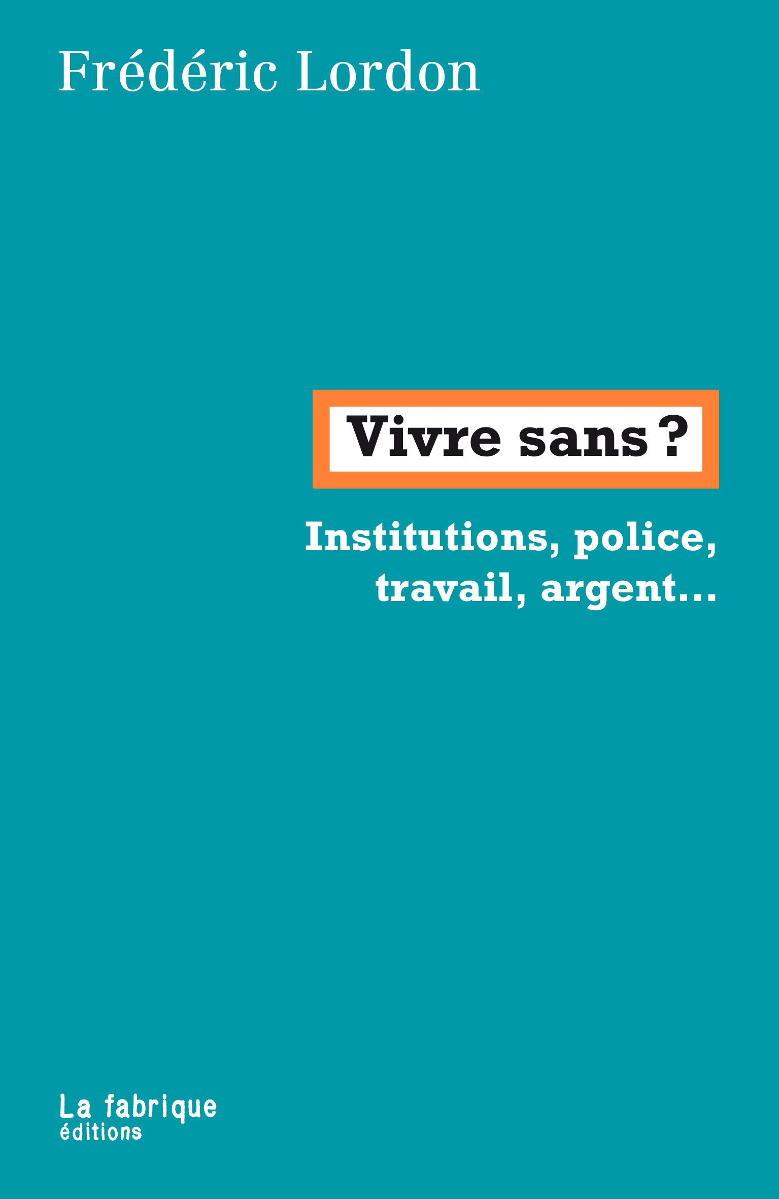Vivre sans ? (Paperback)