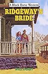 Ridgeway's Bride (A Black Horse Western)