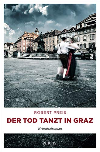 Der Tod tanzt in Graz (Kindle Edition)