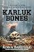 Karluk Bones: A Kodiak, Ala...