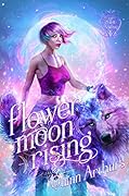 Flower Moon Rising