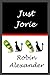 Just Jorie by Robin Alexander