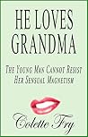 He Loves Grandma:...