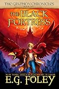 The Black Fortress (The Gryphon Chronicles #6)