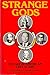 Strange Gods by David G. Bromley