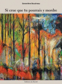 Si crue que tu pourrais y mordre (Paperback)