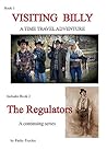 Visiting Billy: The Regulators