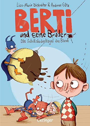 Berti und seine Brüder 1: Die Schokoladenkugel des Bösen (Hardcover)