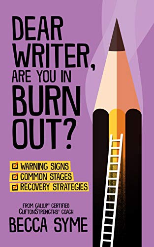 Dear Writer, Are You In Burnout? (QuitBooks for Writers, #2)