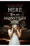 Here There Are Monsters by Amelinda Bérubé