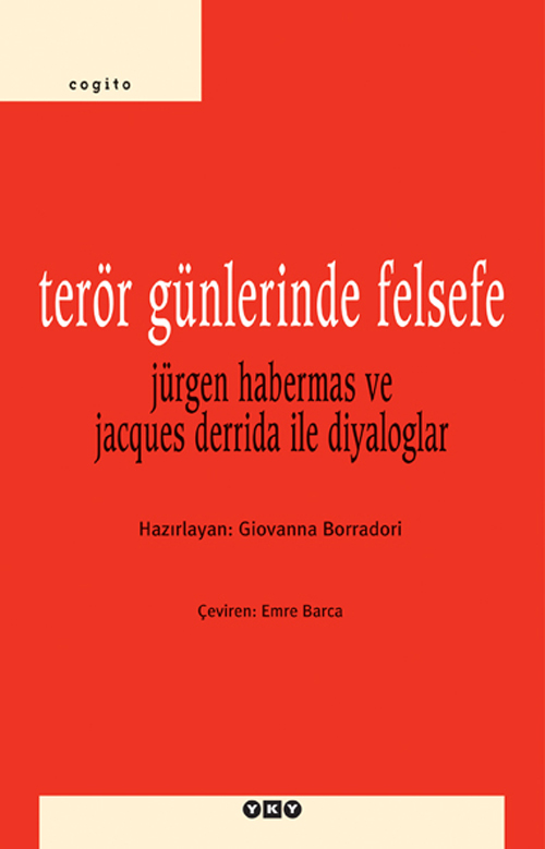 Terör Günlerinde Felsefe: Jürgen Habermas ve Jacques Derrida ile Diyaloglar