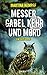 Messer, Gabel, Kehr und Mor...