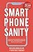 Smartphone Sanity: A proven...