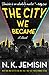 The City We Became by N.K. Jemisin