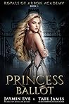Princess Ballot by Jaymin Eve